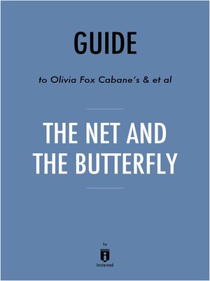 cover image of Guide to Olivia Fox Cabane's & et al The Net and the Butterfly by Instaread